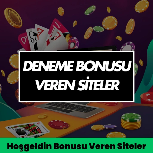 deneme bonusu veren siteler - hoşgeldin bonusu veren siteler